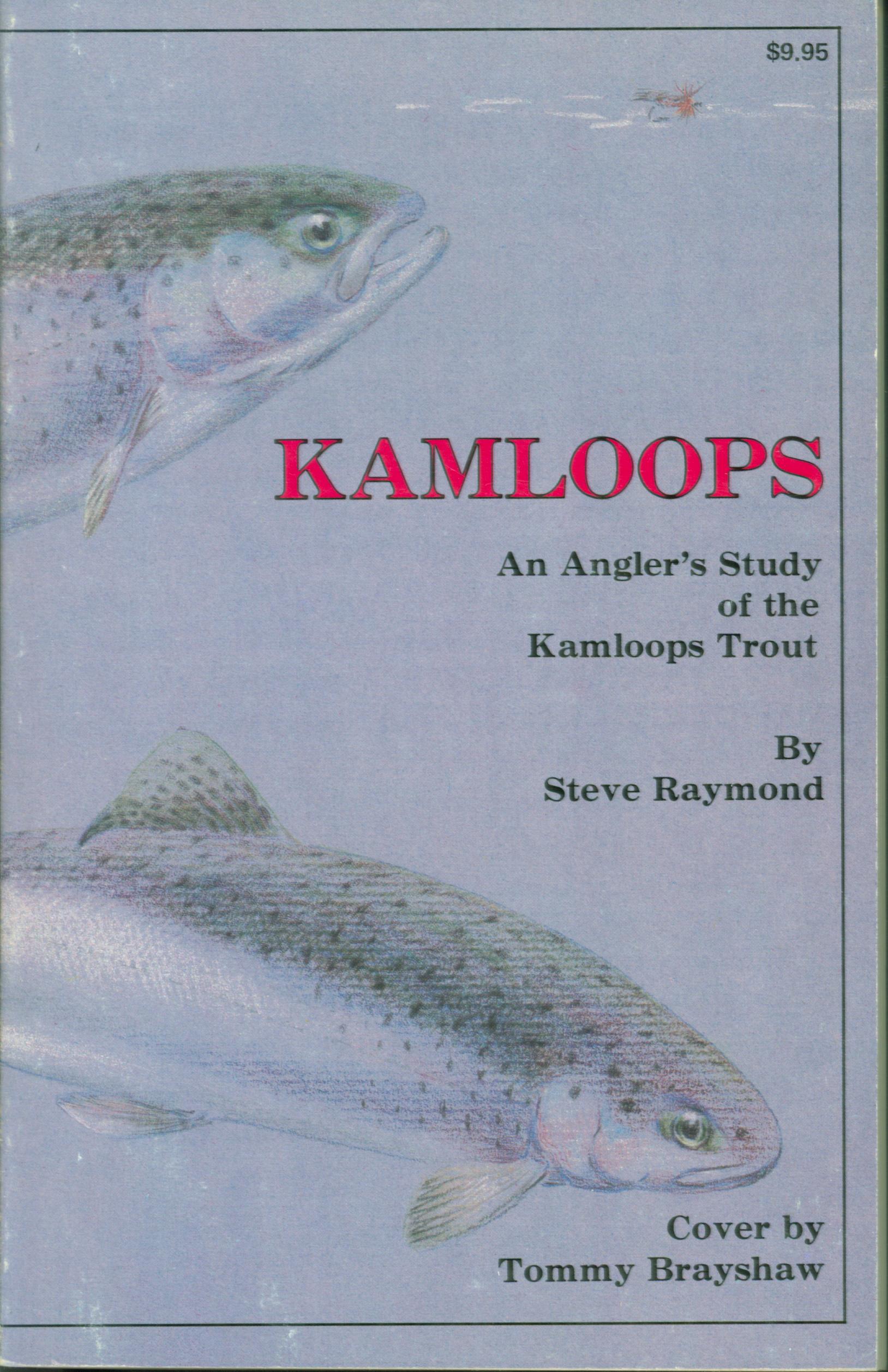 KAMLOOPS--an angler's study of the Sloops trout.